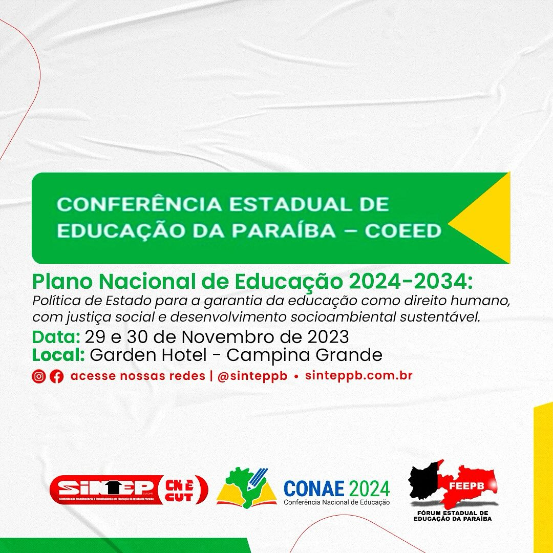 SINTEP-PB mostra sua força e protagonismo na realização da CONAE 2024: Conferência Estadual inicia dia 29, em Campina Grande