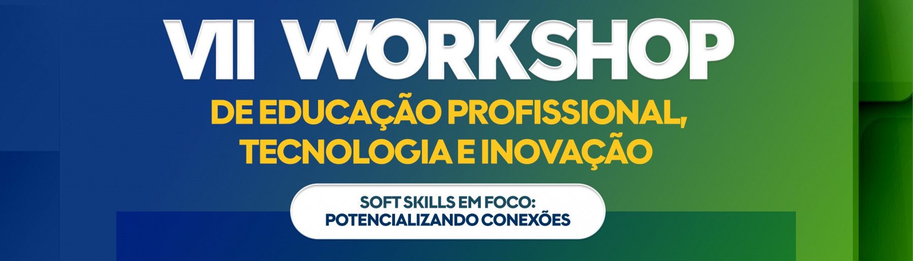 SENAI Paraíba realiza o VII Workshop de Educação Profissional, Tecnologia e Inovação