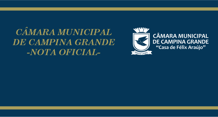 Câmara Municipal de Campina Grande – Nota Oficial