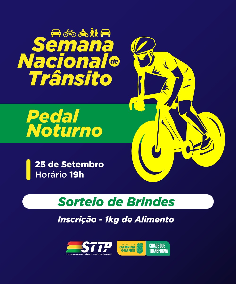 É HOJE !!! PEDAL NOTURNO DA SEMANA NACIONAL DE TRÂNSITO